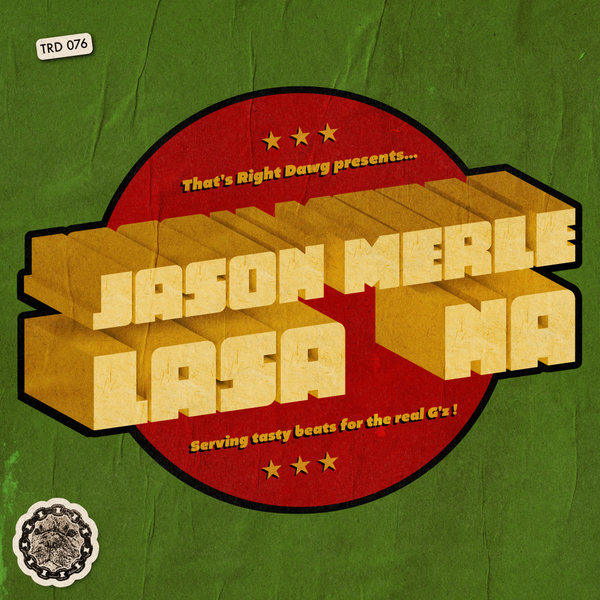 Jason Merle –  Lasa na [That&apos;s Right Dawg Music]