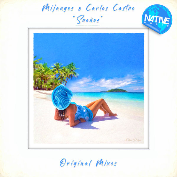 Mijangos, Carlos Castro, Jacqueline Gonzalez –  Sueños [Native Music Recordings]