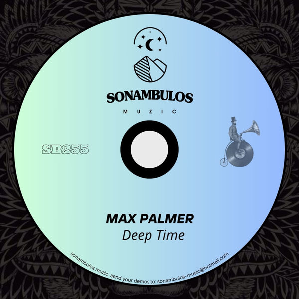 Max Palmer – Deep Time [Sonambulos Muzic]