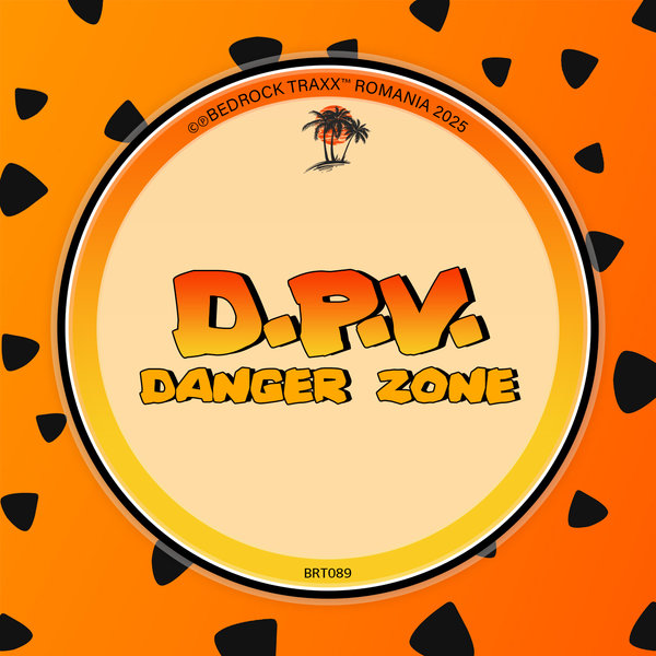 D.P.V. – Danger Zone [Bedrock Traxx]