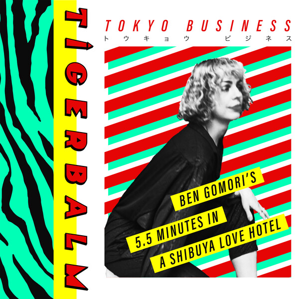 Tigerbalm, Ben Gomori – Tokyo Business [Ubiquity Records]