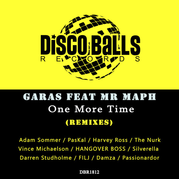 Garas, Mr Maph –  One More Time (Remixes) [Disco Balls Records]