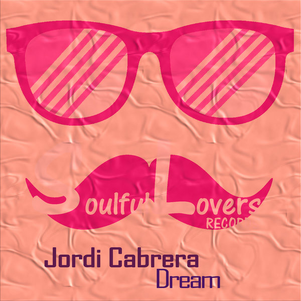 Jordi Cabrera – Dream [SoulfulLovers]