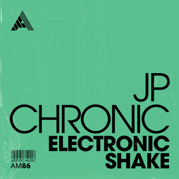 JP Chronic –  Electronic Shake [Adesso Music]