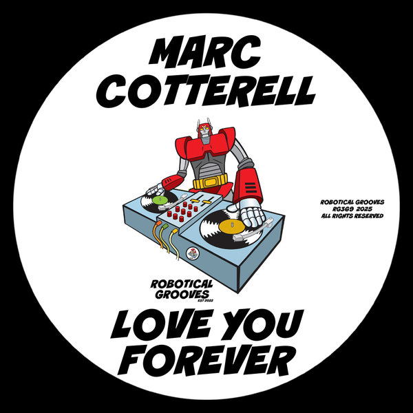 Marc Cotterell – Love You Forever [Robotical Grooves]