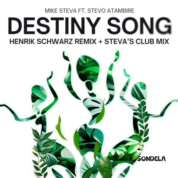 Mike Steva, Henrik Schwarz, Stevo Atambire –  Destiny Song [Sondela Recordings LTD]