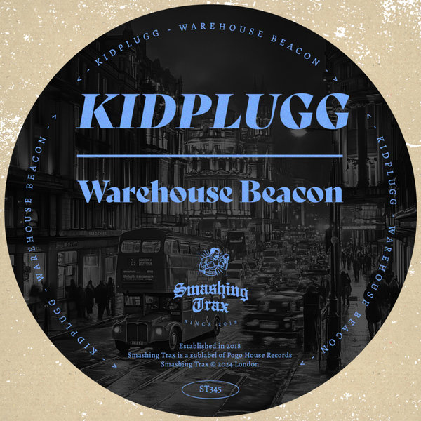 KIDPLUGG –  Warehouse Beacon [Smashing Trax Records]