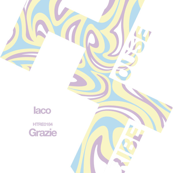 Iaco –  Grazie [HOUSETRIBE RECORDINGS]