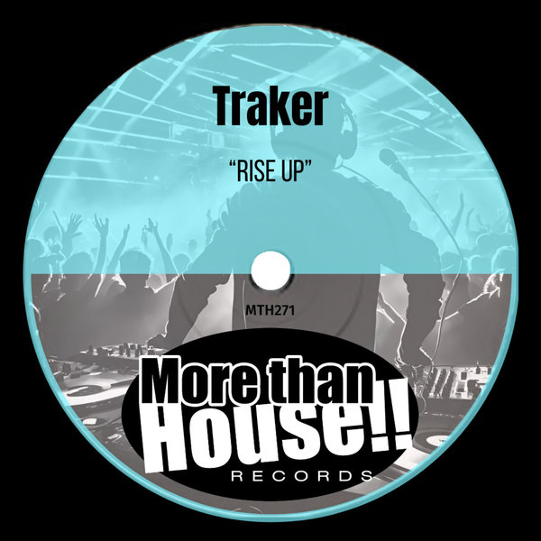 Traker – Rise Up [More than House!!]