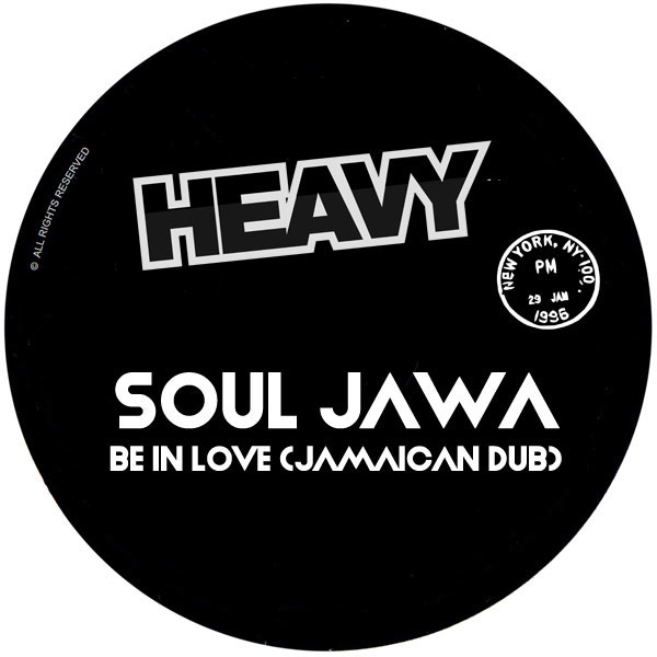 Soul Jawa –  Be In Love (Jamaican Dub) [HEAVY]