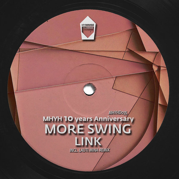 LINK – More Swing [MyHouse YourHouse]