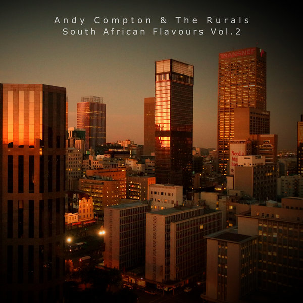 Andy Compton, The Rurals –  South African Flavours, Vol. 2 [Peng]