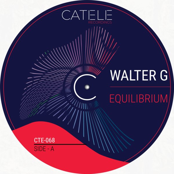 Walter G –  Equilibrium [CATELE RECORDINGS]