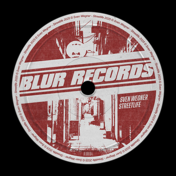 Sven Wegner – Streetlife [Blur Records]