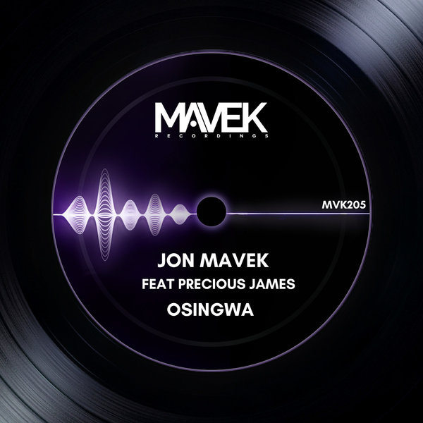 Jon Mavek, Precious James – Osingwa [Mavek Recordings]