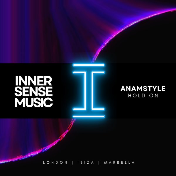 AnAmStyle – Hold On [Inner Sense Music]