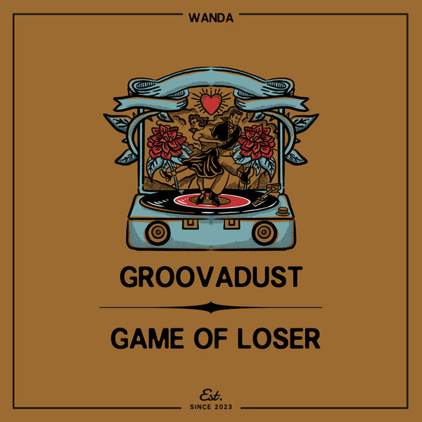 Groovadust –  Game Of Loser [Wanda]