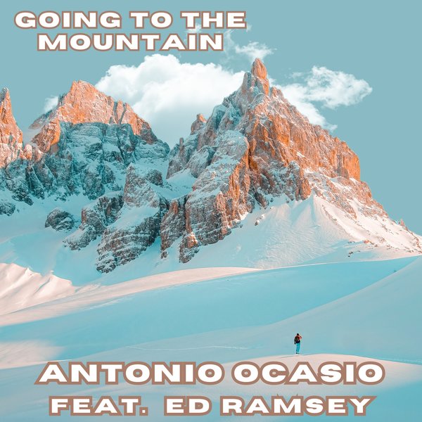 Antonio Ocasio, Ed Ramsey – Going To The Mountain [Tribal Winds]