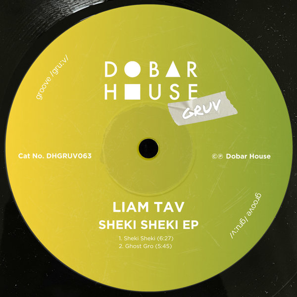 Liam Tav – Sheki Sheki EP [Dobar House Gruv]