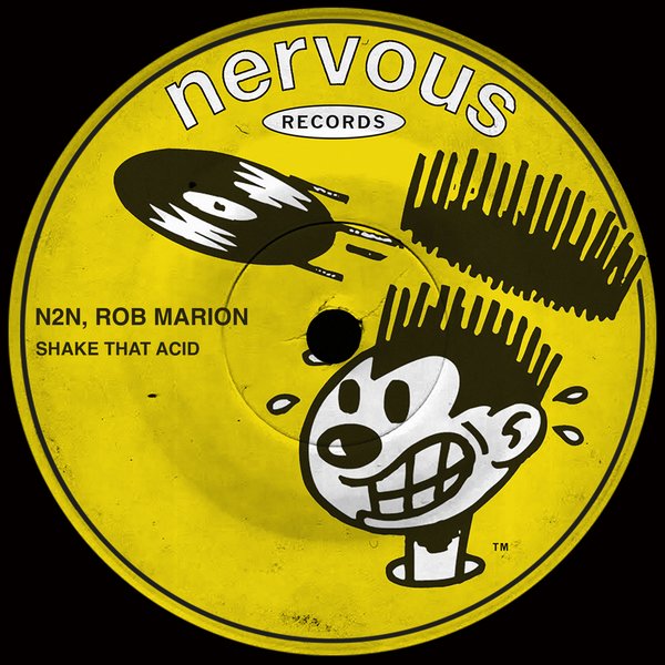 N2N, Rob Marion –  Shake That Acid [Nervous]