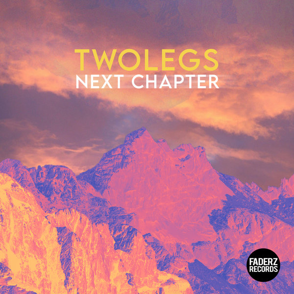 Twolegs –  Next Chapter [Faderz Records]