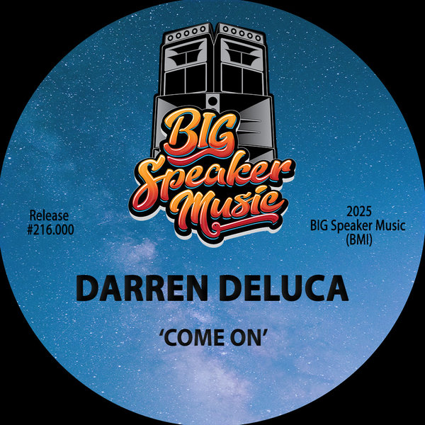 Darren Deluca – Come On [Big Speaker Music]