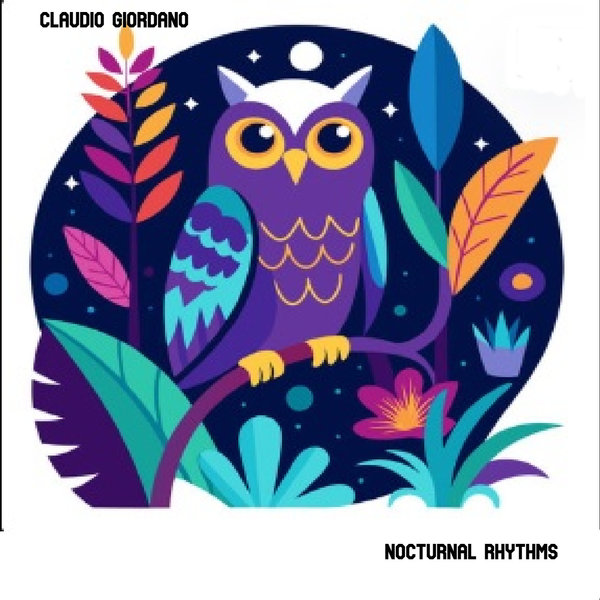 Claudio Giordano – Nocturnal Rhythms [What You Like Black]