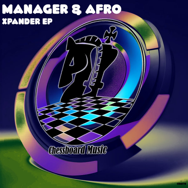 Manager & Afro –  Xpander [ChessBoard Music]