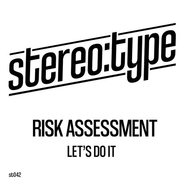 Risk Assessment –  Let&apos;s Do It (R,A Funkadelic Sessions Mix) [Stereo-type]