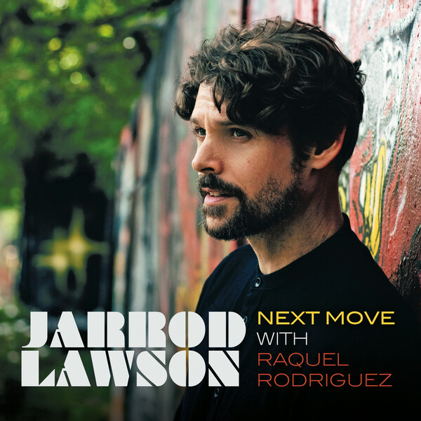 Jarrod Lawson, Raquel Rodriguez –  Next Move [Dome Records Ltd]