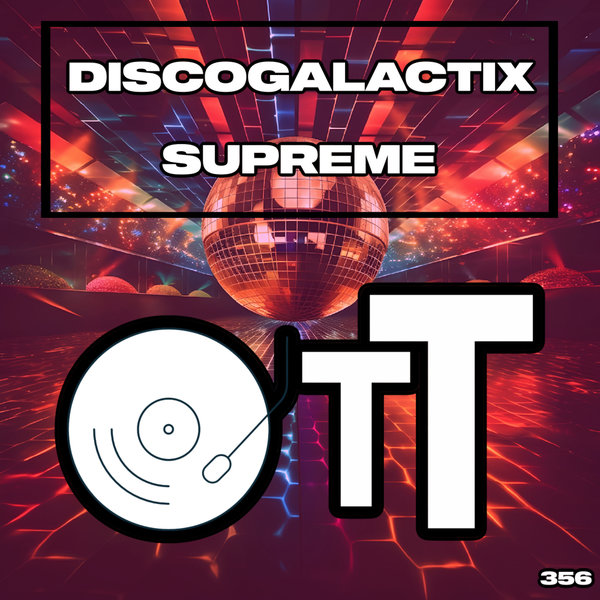 DiscoGalactiX –  Supreme [Over The Top]