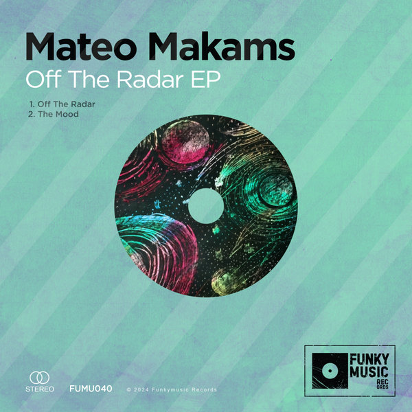 Mateo Makams –  Off The Radar EP [Funkymusic records]