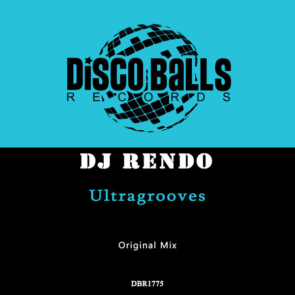 DJ RENDO –  Ultragrooves [Disco Balls Records]