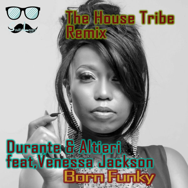 Durante & Altieri, Venessa Jackson – Born Funky [SoulfulLovers]