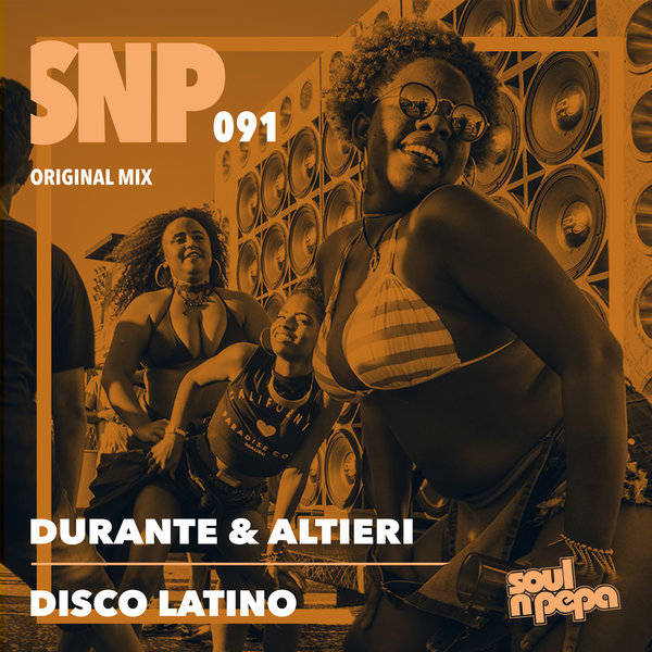 Durante & Altieri –  Disco Latino [Soul N Pepa]