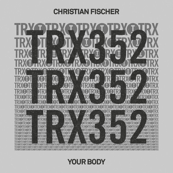 Christian Fischer – Your Body [Toolroom Trax]