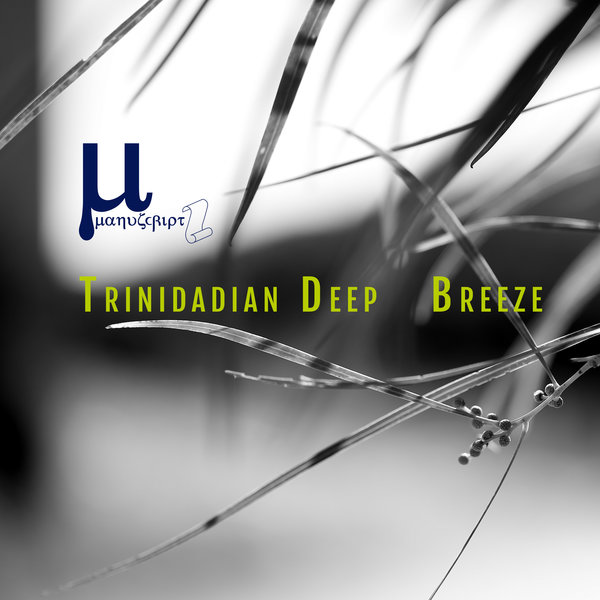 Trinidadian Deep – Breeze [Manuscript Records Ukraine]