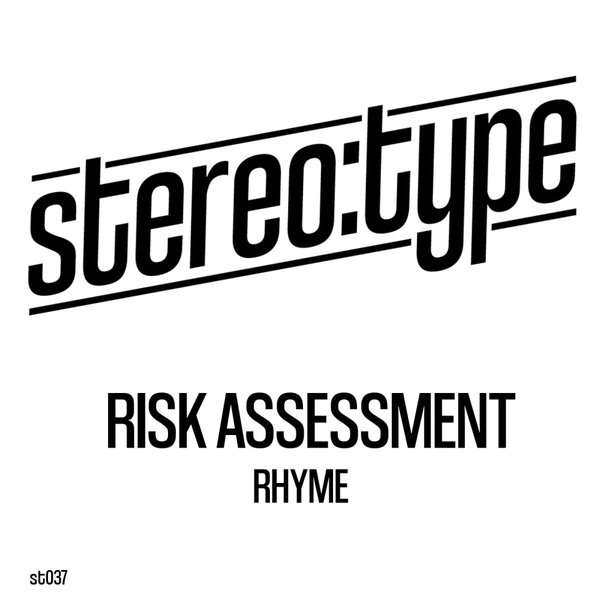 Risk Assessment –  Rhyme [Stereo-type]