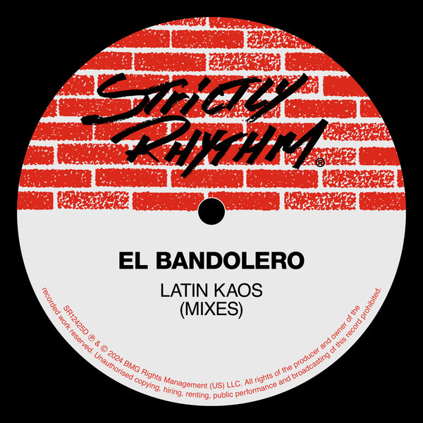 El Bandolero –  Latin Kaos [Strictly Rhythm]