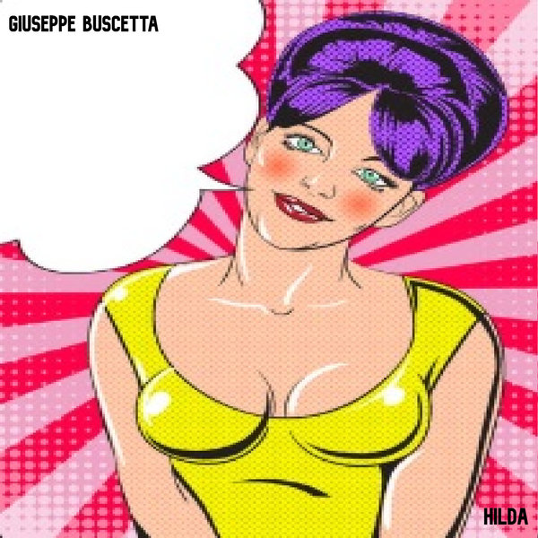 Giuseppe Buscetta – Hilda [What You Like Black]