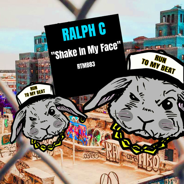 Ralph C –  Shake In My Face [Run To My Beat]