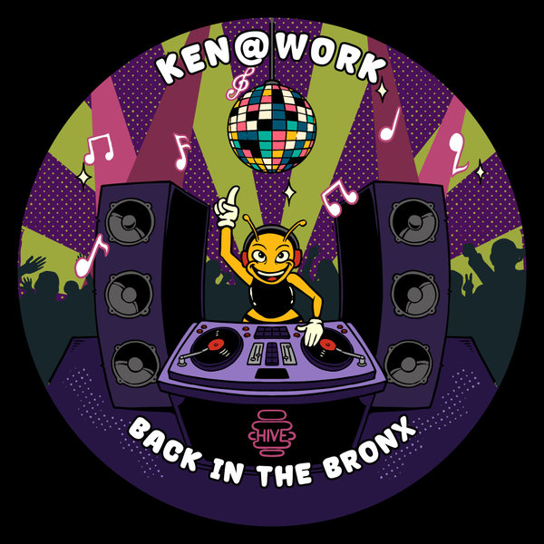 Ken@Work –  Back In The Bronx [Hive Label]