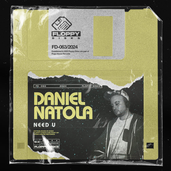 Daniel Natola –  Need U [Floppy Disks]