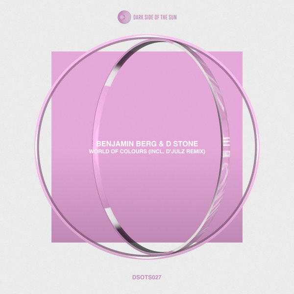 Benjamin Berg, D Stone –  World Of Colours EP [Dark Side Of The Sun]