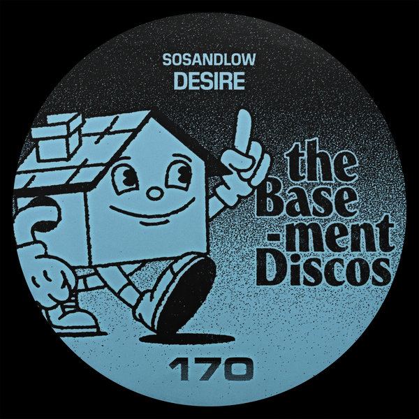 SOSANDLOW –  Desire [theBasement Discos]