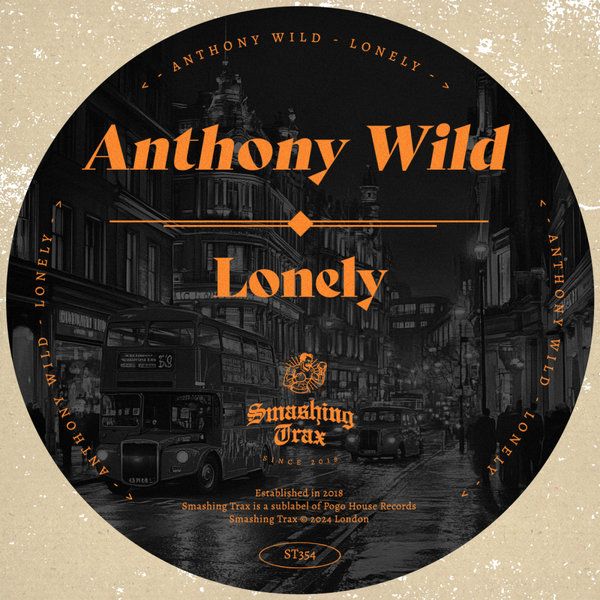 Anthony Wild – Lonely [Smashing Trax Records]