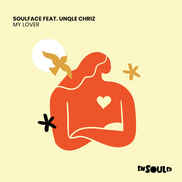 Soulface, Unqle Chriz –  MY LOVER [ENSOULED]