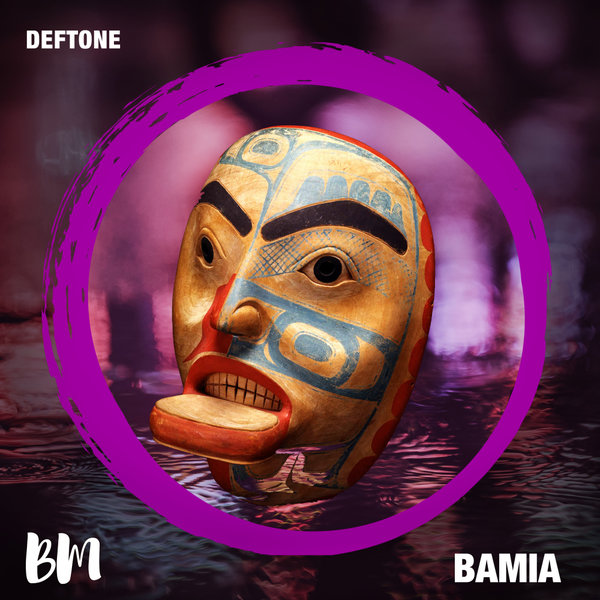 DEFTONE –  Bamia [Black Mambo]