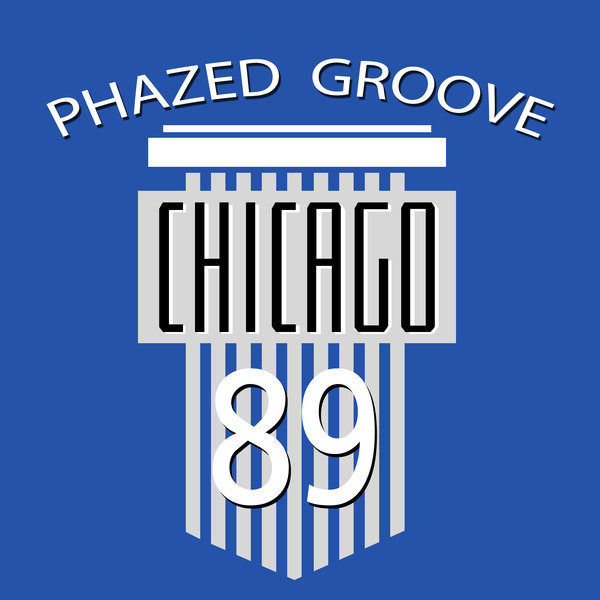 Phazed Groove – Chicago 89 [KARBON RECORDS]