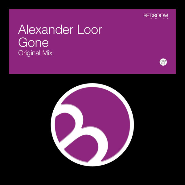 Alexander Loor –  Gone [Bedroom Muzik]